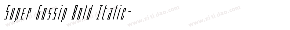 Super Gossip Bold Italic字体转换